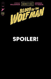 Image Comics Comic Books > Incentives UNIVERSAL MONSTERS BLOOD OF THE WOLF MAN #4 (OF 4) CVR C INC 1:10 MARIA WOLF & MIKE SPICER CONNECTING COVER VAR (Release Date: 09/23/2026) 70985304716200431 0726IM0546