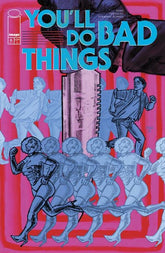 Image Comics Comic Books > Incentives YOULL DO BAD THINGS #6 (OF 6) CVR C INC 1:10 CHLOE BRAILSFORD VAR (MR) 70985304264800631 0625IM424