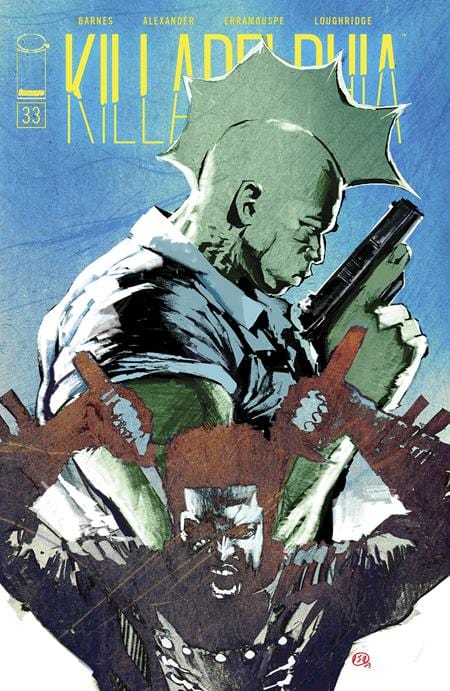 Image Comics Comic Books KILLADELPHIA #33 CVR A JASON SHAWN ALEXANDER 70985302927403311 1123IM302