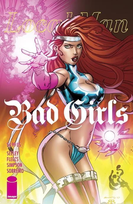 Image Comics Comic Books LOCAL MAN BAD GIRLS (ONE-SHOT) CVR A TIM SEELEY & BRIAN REBER 70985303951800111 0124IM214
