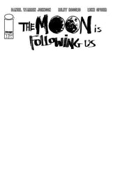 IMAGE COMICS Comic Books MOON IS FOLLOWING US #1 (OF 10) CVR F BLANK SKETCH CVR 70985304090300161