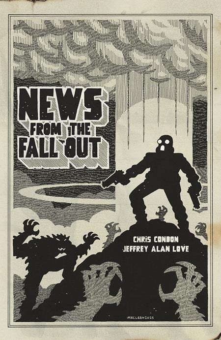 Image Comics Comic Books NEWS FROM THE FALLOUT #3 (OF 6) CVR B ANDREW MACLEAN VAR (MR) 70985304354600321 0625IM364
