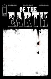 Image Comics Comic Books OF THE EARTH #6 (OF 6) CVR A CHARLIE ADLARD (MR) (Release Date: 10/07/2026) 70985304676900611 0826IM0468