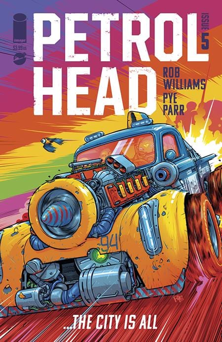 Image Comics Comic Books PETROL HEAD #5 CVR A PYE PARR 70985303874000511 0124IM301