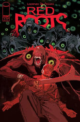 Image Comics Comic Books RED ROOTS #7 CVR C ADRIANO TURTULICI VAR (Release Date: 12/30/2026) 70985304599100731 1026IM0440