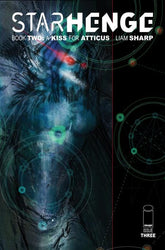 Image Comics Comic Books STARHENGE BOOK TWO A KISS FOR ATTICUS #3 (OF 4) CVR B LIAM SHARP VAR (MR) (Release Date: 09/09/2026) 70985304788900321 0726IM0529