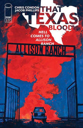 Image Comics Comic Books THAT TEXAS BLOOD HELL COMES TO ALLISON RANCH #2 (OF 6) CVR A JACOB PHILLIPS (MR) (Release Date: 10/28/2026) 70985304862600211 0826IM0512