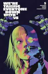 Image Comics Comic Books WERE TAKING EVERYONE DOWN WITH US #5 (OF 6) CVR B ADAM GORHAM VAR 70985304267900521 0525IM460