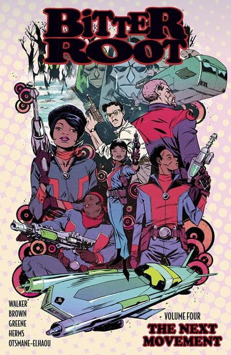 Image Comics Graphic Novel BITTER ROOT TP VOL 04 THE NEXT MOVEMENT (MR) 9781534331075 0825IM0472