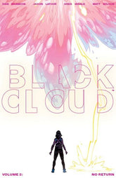 IMAGE COMICS Graphic Novel BLACK CLOUD TP VOL 02 NO RETURN (MR) 9781534306691 JUN180109