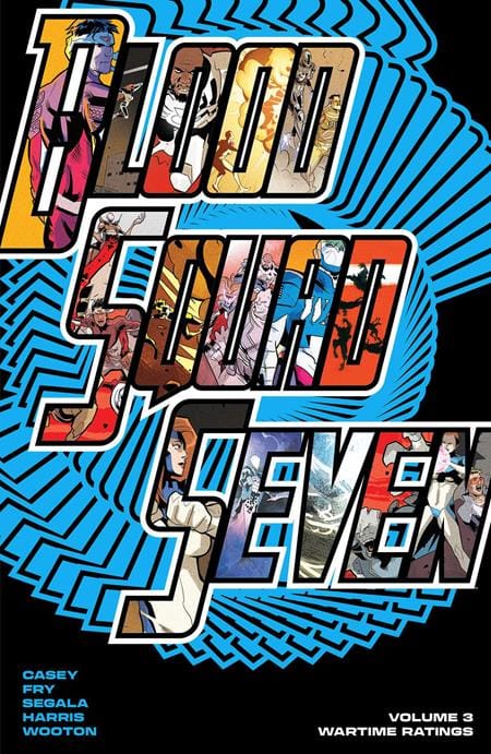 Image Comics Graphic Novel BLOOD SQUAD SEVEN TP VOL 03 WARTIME RATINGS 9781534333925 0426IM0467