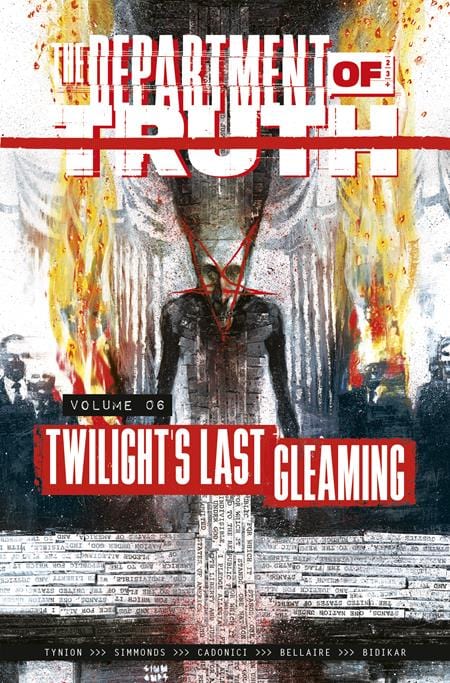 Image Comics Graphic Novel DEPARTMENT OF TRUTH TP VOL 06 TWILIGHTS LAST GLEAMING (MR) 9781534330153 0825IM0473