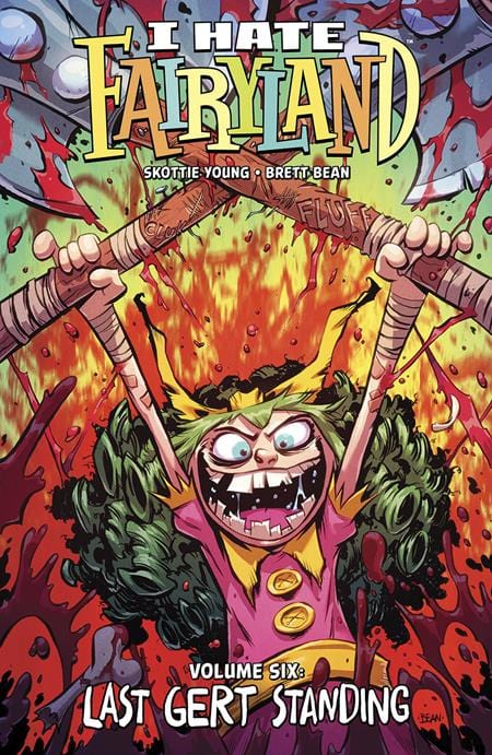 IMAGE COMICS Graphic Novel I Hate Fairyland TP Vol 06 (MR) 9781534397859 1123IM235