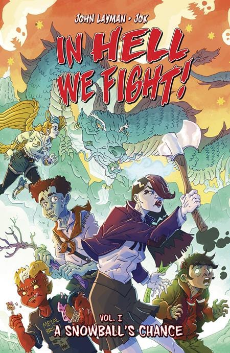 IMAGE COMICS Graphic Novel In Hell We Fight TP Vol  01  A Snowballs Chance 9781534398535 1123IM234