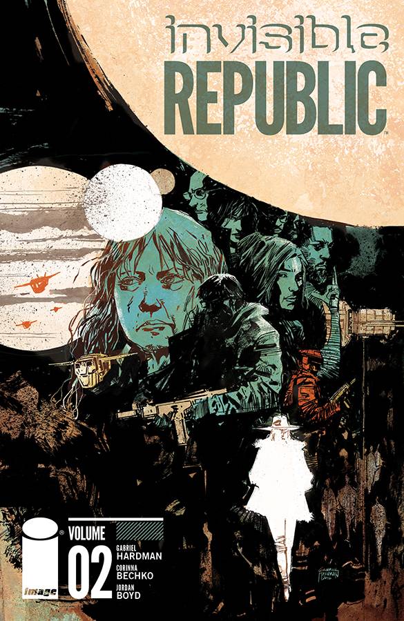 IMAGE COMICS Graphic Novel INVISIBLE REPUBLIC TP VOL 02 (MR) 9781632156587 FEB160684
