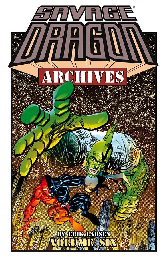 IMAGE COMICS Graphic Novel SAVAGE DRAGON ARCHIVES TP VOL 06 (MR) 9781632155658 FEB160700