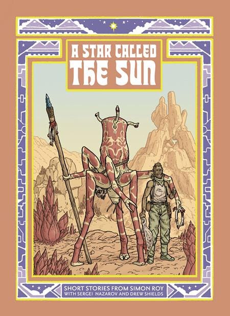 Image Comics Graphic Novel STAR CALLED THE SUN A COLLECTION OF SHORT SCIENCE FICTION STORIES TP 9781534333246 1225IM0458