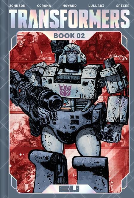 Image Comics Graphic Novel TRANSFORMERS DLX ED HC BOOK 02 JORGE CORONA & MIKE SPICER CVR 9781534330481 0126IM0482