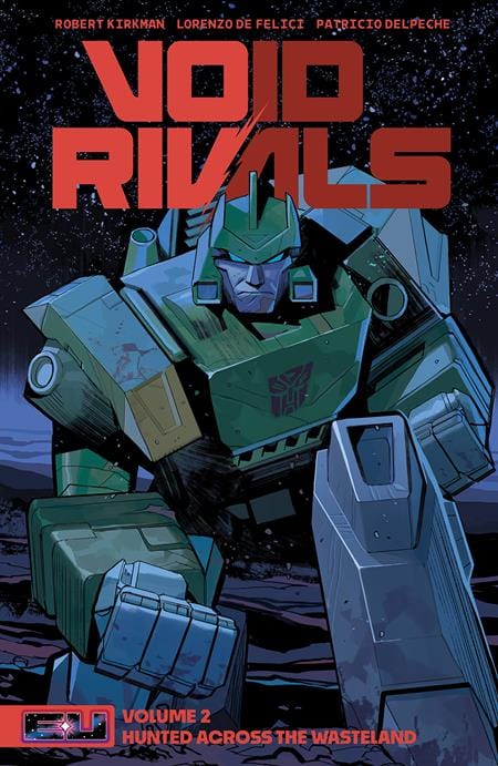 Image Comics Graphic Novel VOID RIVALS TP VOL 02 DIRECT MARKET EXCLUSIVE LORENZO DE FELICI DECEPTICON CVR 9781534367746 0724IM323