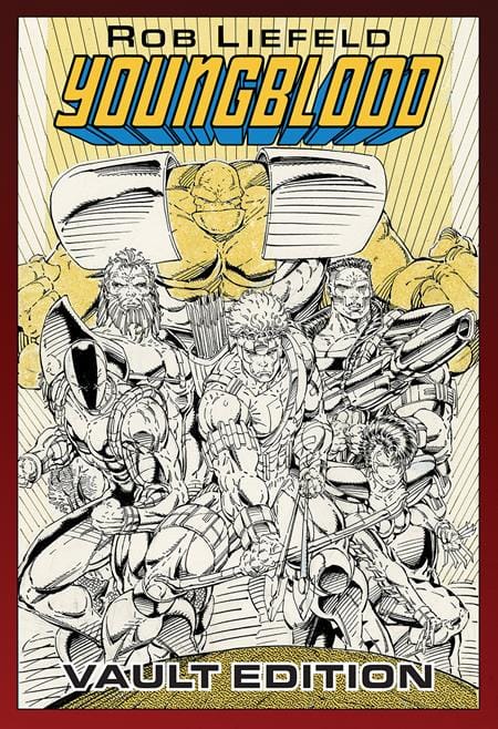 Image Comics Graphic Novel YOUNGBLOOD VAULT EDITION HC VOL 01 (Release Date: 09/16/2026) 9781534328112 1224IM380