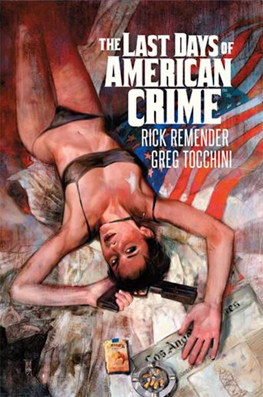IMAGE COMICS Graphic Novel Last Days Of American Crime HC 9781632154316 MAY150517