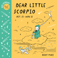 Ingram Books > Arts & Gifts > Children Baby Astrology: Dear Little Scorpio (Baby Astrology) by Roxy Marj (Hardcover) 9781984895455