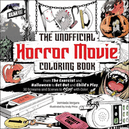 Ingram Books > Coloring Books The Unofficial Horror Movie Coloring Book (From the Exorcist and Halloween to Get Out and Child's Play, 30 Screams and Scenes to Slay with Color) (Paperback) 9781507221365