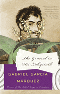 Ingram Books > Fiction > Classics The General in His Labyrinth (Vintage International) by Gabriel García Márquez (Paperback) 9781400034703