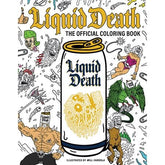 Insight Editions Books > Coloring Books LIQUID DEATH TP THE OFFICIAL COLORING BOOK (Release Date: 09/16/2026) 9798337403731 0726MP1077
