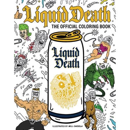 Insight Editions Books > Coloring Books LIQUID DEATH TP THE OFFICIAL COLORING BOOK (Release Date: 09/16/2026) 9798337403731 0726MP1077