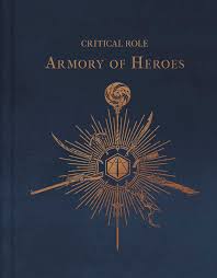 Insight Editions Books > RPG Critical Role: The Armory of Heroes HC 9798886635539 INS35539