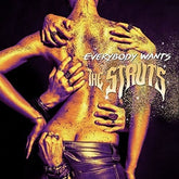 Interscope Records Music > Vinyl Records Struts - Everybody Wants 602547777317 ISCB002460401.1