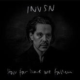 INVSN - How Far Have We Fallen