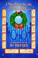 IPI Comics Graphic Novel I SAW MOMMY KILLING SANTA CLAUS AND OTHER CURSED CHRISTMAS STORIES TP VOL 02 O HAUNTED NIGHT 9781925956979 0925IP0771