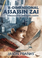 IPI Comics Graphic Novel X DIMENSIONAL ASSASSIN ZAI TP THROUGH THE UNFOLDED EARTH (MR) 9781922856036 0324IP365