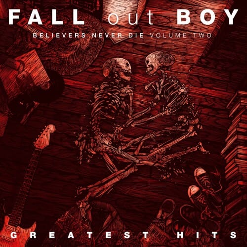 Island Music > Compact Discs Fall Out Boy - Believers Never Die, Vol. 2 [Explicit Content] [CD] 602508363238 ISLB003137202.2