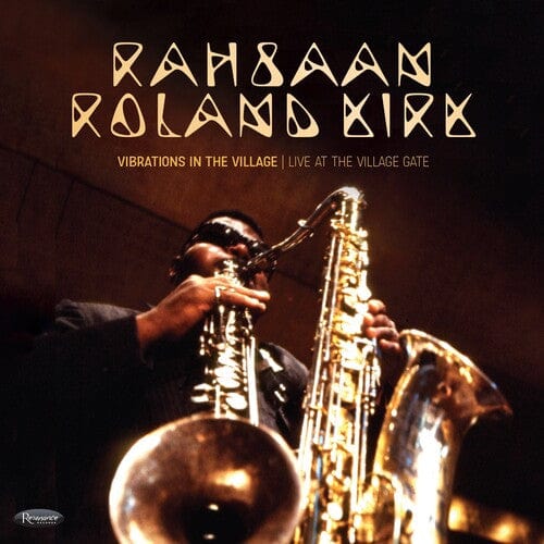 Isolation Network, INC. Music > Vinyl Records Rahsaan Roland Kirk - Vibrations In The Village: Live Village Gate (RSD) (RSD Exclusive)(BF RSD2025) 617270123010 RNCE9081.1