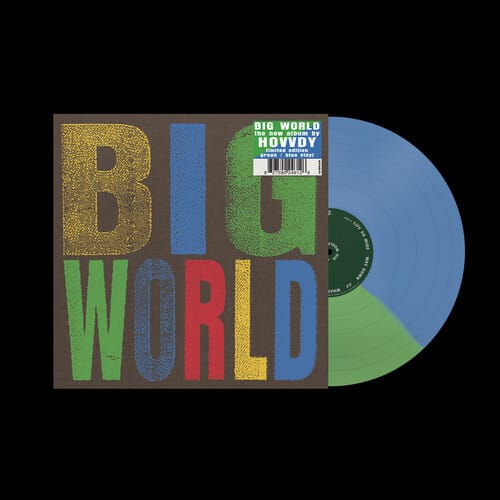 Isolation Network Music > Vinyl Records Hovvdy - Big World (Indie Exclusive, Colored Vinyl, Green, Blue) 827590246126 ARCR2460.1