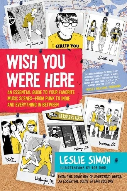 It Books Books > Film & Music > Music Wish You Were Here: An Essential Guide to Your Favorite Music Scenes-from Punk to Indie and Everything in Between - Paperback 9780061573712 MC-30682