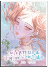 Ize Press Graphic Novel The Merman Trapped in My Lake GN, Vol. 1 9798400904608 ING-9798400904608