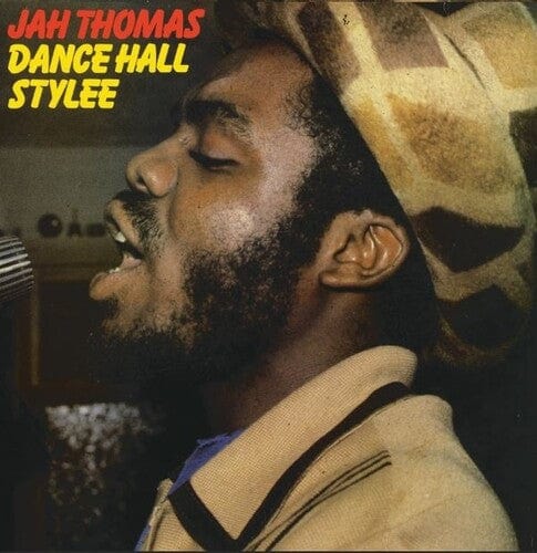 Thomas, Jah - Dance Hall Stylee