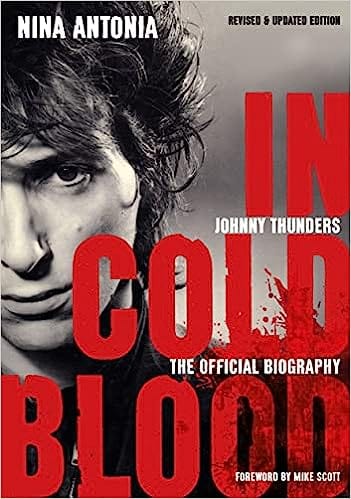 Jawbone Press Books Johnny Thunders: In Cold Blood: The Official Biography: Revised & Updated Edition 9781911036111