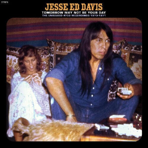 Jesse Ed Davis Music > Vinyl Records Jesse Ed Davis - Tomorrow May Not Be Your Day - The Unissued Atco Recordings 1970-1971 (Colored Vinyl, Blue, Gatefold LP Jacket) 848064018179 RLGM1817.1