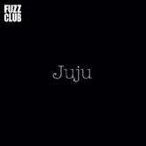 Juju - Fuzz Club Session - IEX