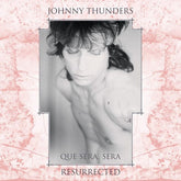 Jungle Records Music > Vinyl Records Johnny Thunders - Que Sera Sera: Resurrected Vinyl (Anniversary Edition) 5013145912911 JGLE129A.1