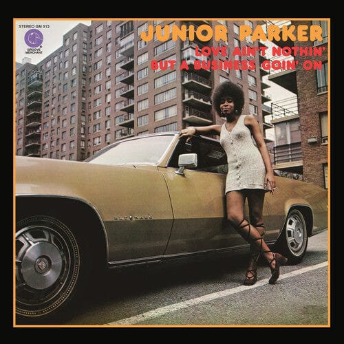 Junior Parker Music > Vinyl Records Junior Parker - Love Ain't Nothin' But a Business Goin' on 7119691296111 MRBG299.1