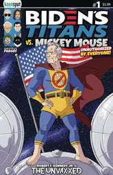 KEENSPOT ENTERTAINMENT Comic Books BIDENS TITANS VS MICKEY MOUSE (UNAUTH) #1 CVR C RFK JR UNVAX 70712974103501731 MAR241732