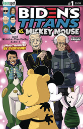 KEENSPOT ENTERTAINMENT Comic Books BIDENS TITANS VS MICKEY MOUSE (UNAUTH) #1 CVR D MICK & POOH 70712974103501741 MAR241733