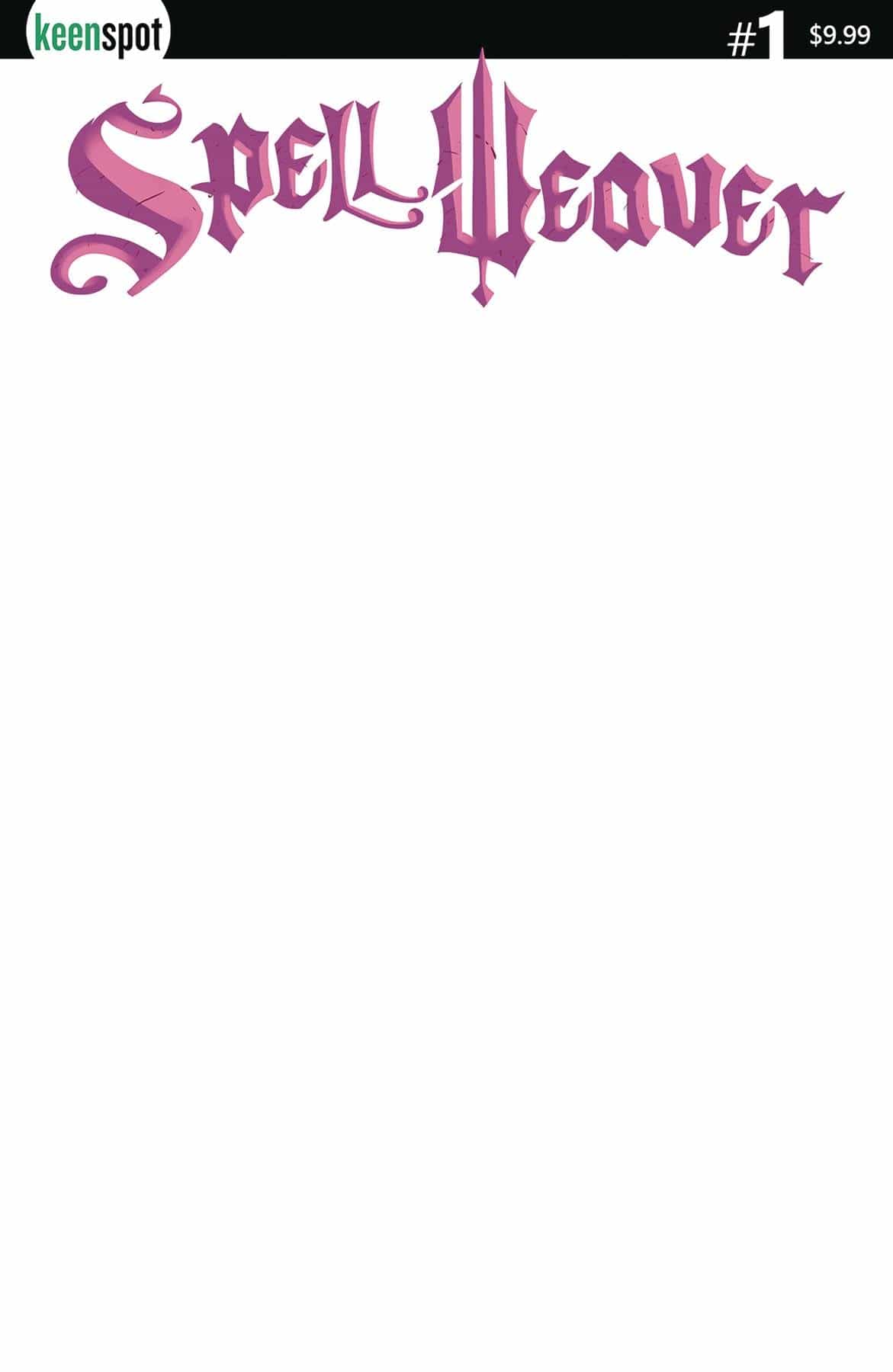 Keenspot Entertainment Comic Books SPELLWEAVER #1 CVR E BLANK SKETCH 70712974144800151 OCT231842