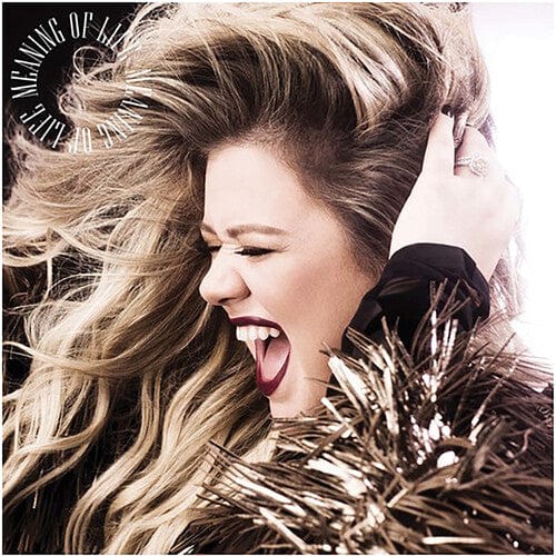 Kelly Clarkson Music > Vinyl Records Clarkson, Kelly - Meaning Of Life 075678626258 ATL626258.1